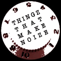 thingz that make noize web link